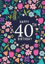 Floral 40th Birthday card created by Sarah Corcoran 