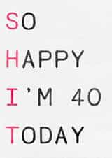 Happy 40th (it's all down hill from here) created by Rude Mama