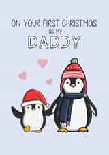 Daddy - First Christmas - First Christmas As My Daddy - 1st Christmas - For Him - New Dad - New Baby - Penguins - Daddy Penguin - Christmas Card created by Creaternet