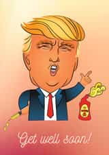 trump funny Get Well Card 12426 created by Matt Lewis