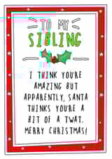 Rude Christmas Card - Bit Of A Twat - To My Sibling created by Go La La!