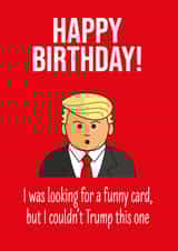 trump funny Birthday Card 20407 created by The laughing group