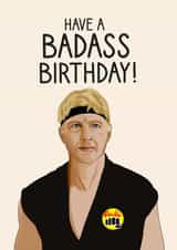 Cobra Kai Badass Birthday Card created by Pig + Plums