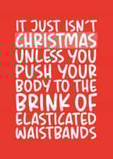 Elasticated Waistbands Funny Christmas Card created by Brogan Thomas