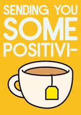 Positivi-tea created by Sean David Cards