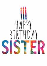 Beautiful Sister Birthday Card - Birthday Cake and Candles - Abstract Art created by size3art