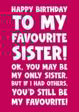 Funny- Sister - Happy Birthday To My Favourite Sister - Only Sister created by Naomi Park