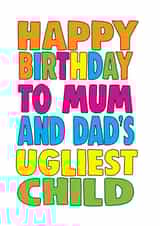 The ugliest child birthday card created by Cheeky Chops Cards