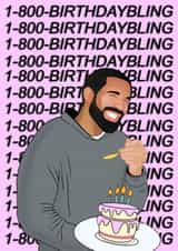 Drake Hotline bling Birthday Card 19573 created by Pawwmarkss
