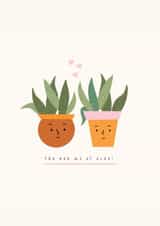 Cute Aloe Vera Pun Anniversary Card / Valentines Day Card - You Had Me At Aloe created by Chelseah354