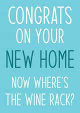 Funny Wine Typography New Home Card - Congrats On Your New Home - Now Where's The Wine Rack created by Sean David Cards