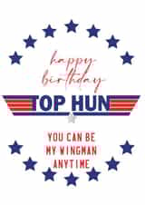 Top Gun Birthday Card - Top Hun Wingman Quote created by Thoughtfully Made UK