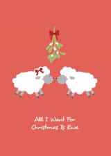 Cute - Pun - Adorable - Kiss - All I Want For Christmas Is Ewe - Wife - Husband - Ewe Pun - Mistletoe - Christmas Card created by emily.reevedesigns