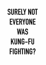 kung fu fung fu fighting Birthday Card 19413 created by Parker Art & Design