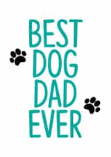Best Dog Dad Ever - Dog Dad - Dog Parent - Dog - Dog Lover - Paw Prints - Paws - For Him - From the Dog created by TeHe Gifts