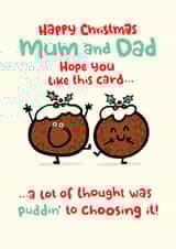 Funny - Cute - Christmas Pudding - Pun - Mum and Dad - Parents - Christmas Card created by Pink wink