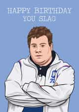 Gavin and Stacey Smithy Birthday Card 20598 created by Glam Brock