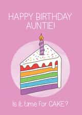 Cute Birthday Card - Auntie - Cake - Happy Birthday Auntie Is It Time For Cake created by Bev O'Connor || @oconnordesign