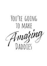 daddies amazing New Baby Card 20665 created by notafictionalmum