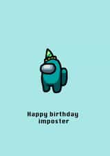 among us imposter Birthday Card 16774 created by Eliza Grace Studio