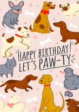 Cute Birthday Card - Let's Paw-ty - Pun - Dogs created by Wild Card