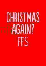 Bah Humbug Again Christmas Card 14130 created by The Buddy Fernandez Card Co.