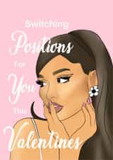 ariana grande positions Valentines Day Card 18499 created by Amy Louisa