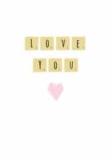 Love You Scrabble Card created by @Laura Lonsdale Designs