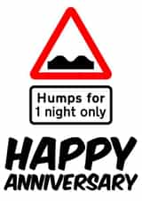 Humps Sign Anniversary Card 20885 created by Sean Robinson