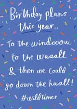 window wall Birthday Card 44658 created by Sam Wilson