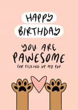 You Are Pawesome Happy Birthday Card created by Muses & May 