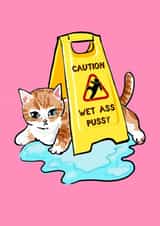 Rude Valentines Day Card - Wet Ass Pussy created by Poppy & Mabel 