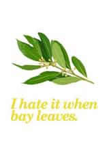 bay leaves bay leaves pun Card 39872 created by MerryNotesDesigns
