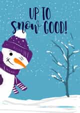 Snow Good Christmas Card 40614 created by The Arty Apples Limited