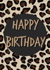 leopard print adult Birthday Card 20729 created by The Girl Next Draw Cards