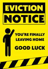 Eviction Notice Leaving Home Card created by Designer By Lockdown