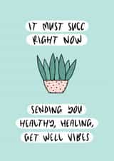 It Must Succ, Get Well Card created by Muses & May 