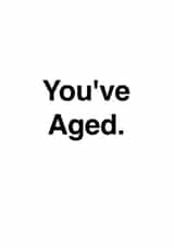 You've Ages Old Birthday Card 18438 created by Patrick