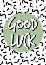 Abstract green white and black good luck card created by The Girl Next Draw Cards