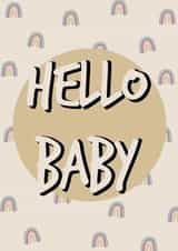 Hello baby rainbow new baby card created by The Girl Next Draw Cards