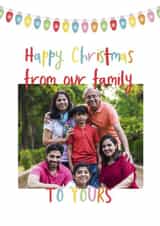 Personalised Christmas Photo Card created by Giddy Kipper - Classic Christmas Card - From Our Family To Yours - Lights