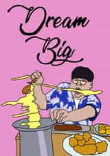 dream big good luck Card 34135 created by Too Far Flora