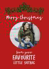 Personalised Christmas Photo Card created by Giddy Kipper - Rude Christmas Card - Favourite Little Shitbag