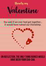 nearly friendship Valentines Day Card 39655 created by Joke With A Jab