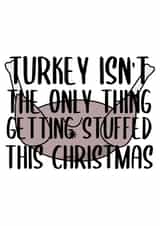 Turkey Isn't The Only Thing Getting Stuffed This Christmas created by Pending Prints