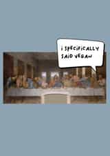 vegan the last supper Faith Card 46007 created by Harry Hancock