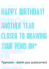 Happy birthday autocorrect Card 29095 created by The Happy Bee