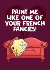 Paint me like one of your French Fancies Card created by @donosdoodles