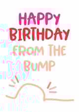 bump from the bump Birthday Card 20547 created by Superlush Cards