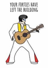 Funny Birthday Card - 50th - Elvis - Your Forties Have Left The Building created by HabFab